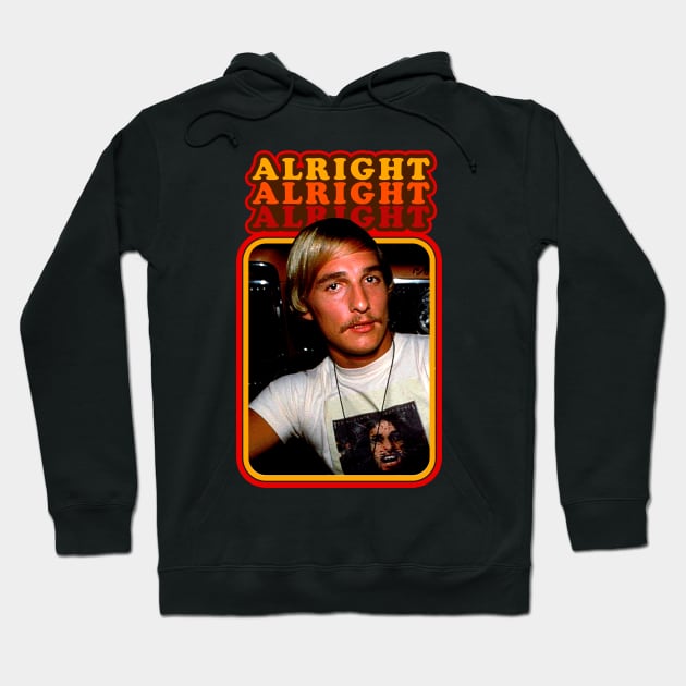 Alright Alright Alright Hoodie by OniSide